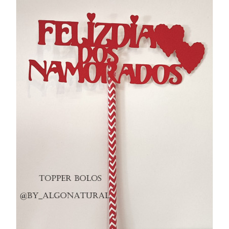 Toppers para bolos Feliz Dia dos Namorados